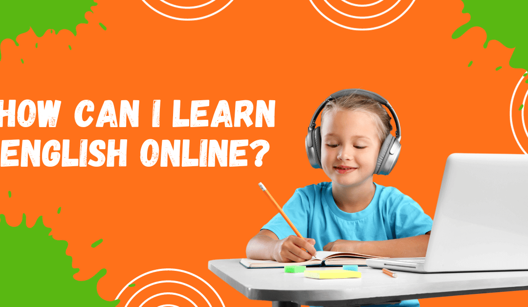 How Can I Learn English Online?
