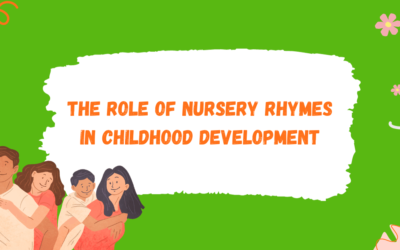 The Role of Nursery Rhymes in Childhood Development