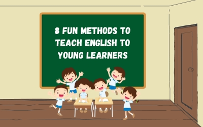 8 Fun Methods to Teach English to Young  Learners