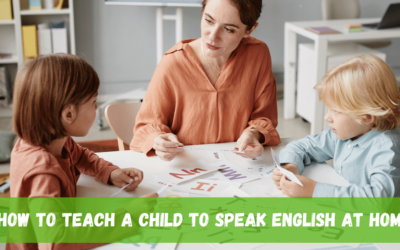 How to Teach a Child to Speak English at Home