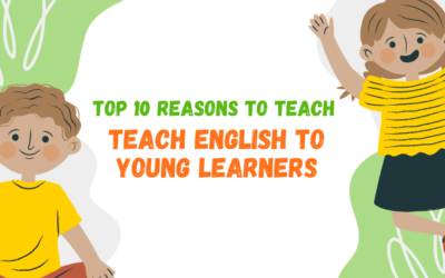 Top 10 Reasons to Teach English to Young Learners