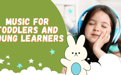 Music For Toddlers and Young Learners