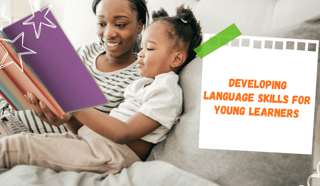 Developing Language Skills for Young Learners