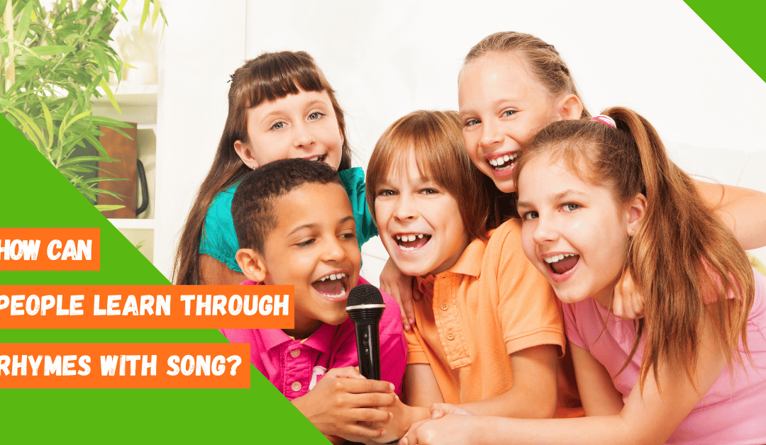 How can people learn through rhymes with song?